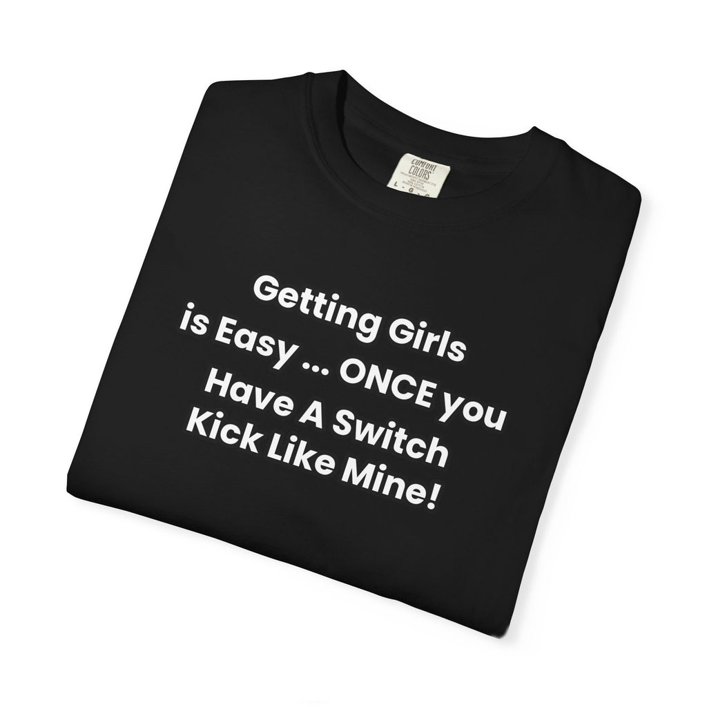 Switch Kick Funny T-Shirt | MMA/BJJ Humor Tee