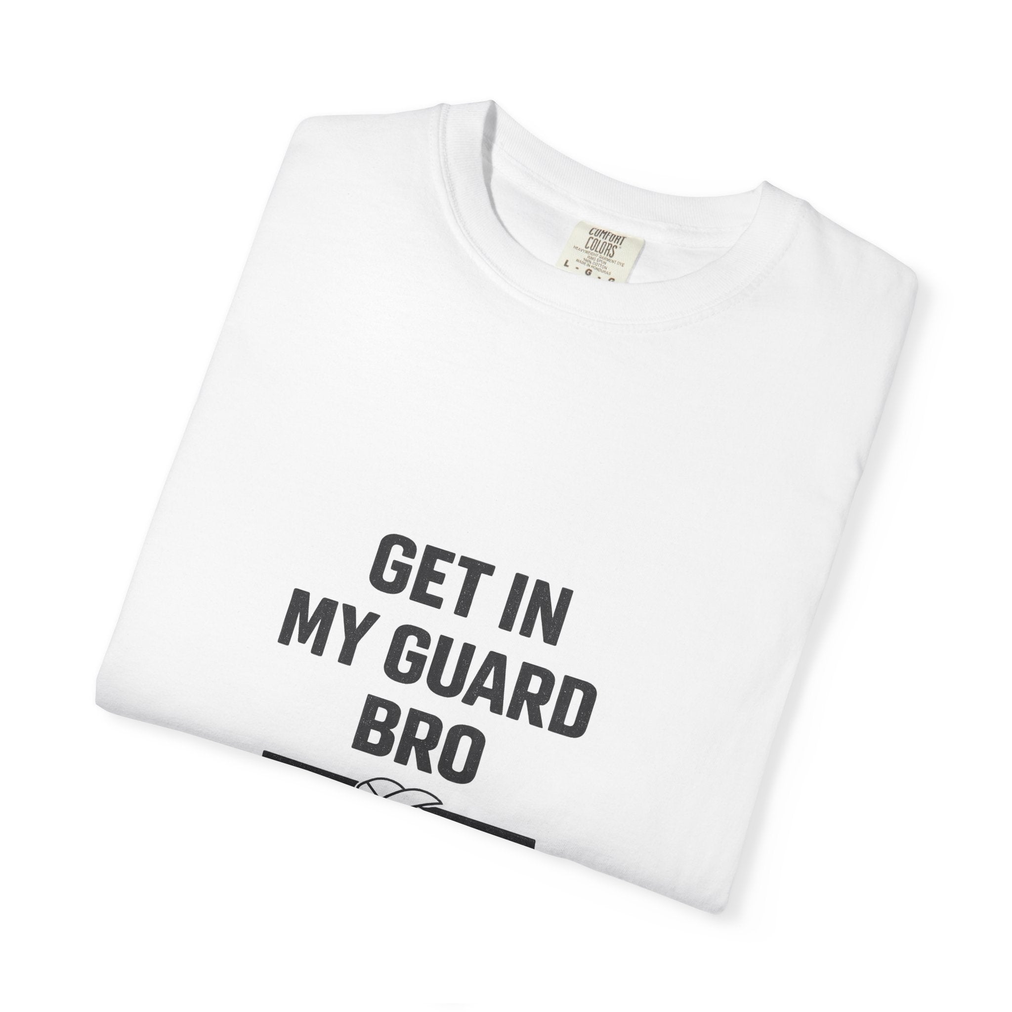 Get In My Guard Bro T-shirt | Funny BJJ Shirt