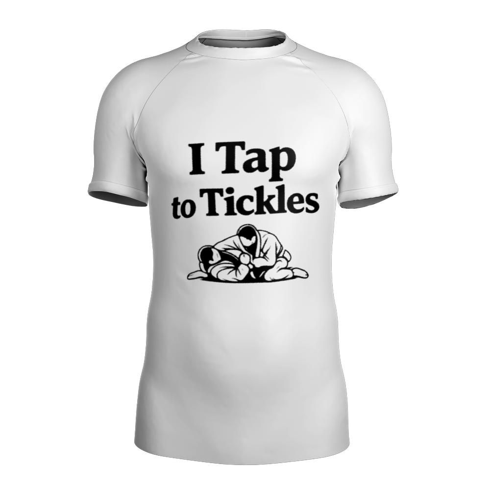 I Tap to Tickles Rash Guard | Funny BJJ/MMA Short Sleeve